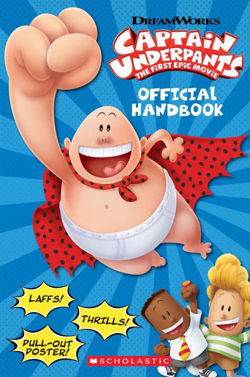 Cover of the book Official Handbook (Captain Underpants Movie) by Kate Howard, Scholastic Inc.