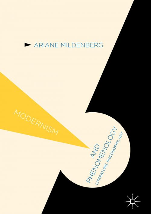 Cover of the book Modernism and Phenomenology by Ariane Mildenberg, Palgrave Macmillan UK