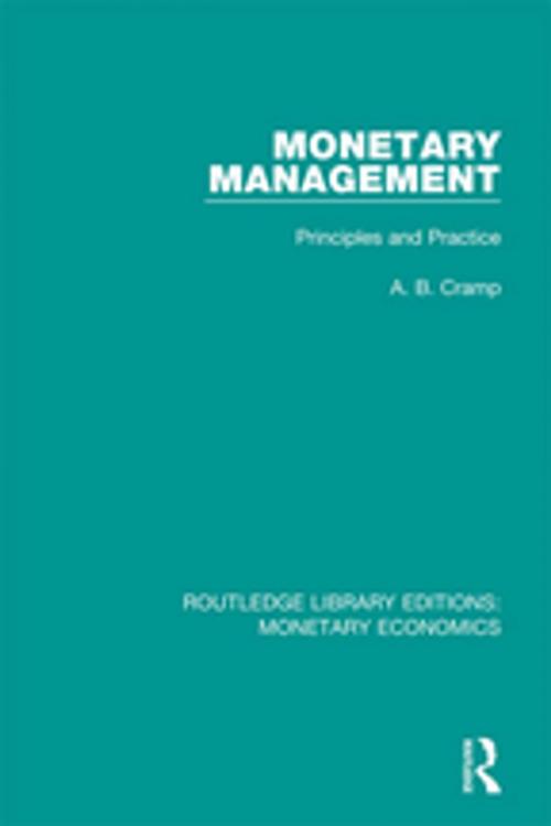 Cover of the book Monetary Management by A. B. Cramp, Taylor and Francis