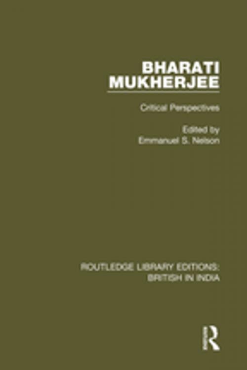 Cover of the book Bharati Mukherjee by Emmanuel S. Nelson, Taylor and Francis