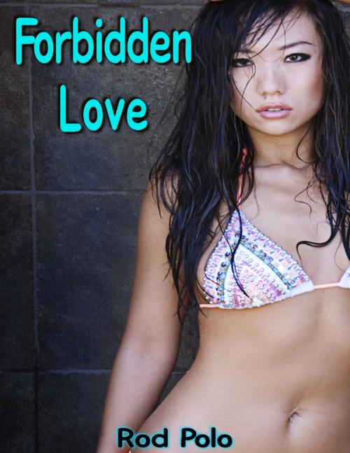 Cover of the book Forbidden Love by Rod Polo, Lulu.com