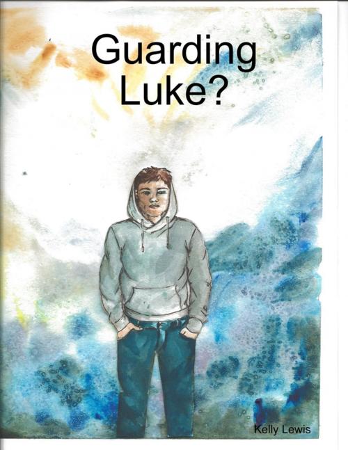 Cover of the book Guarding Luke? by Kelly Lewis, Lulu.com