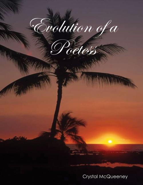 Cover of the book Evolution of a Poetess by Crystal McQueeney, Lulu.com