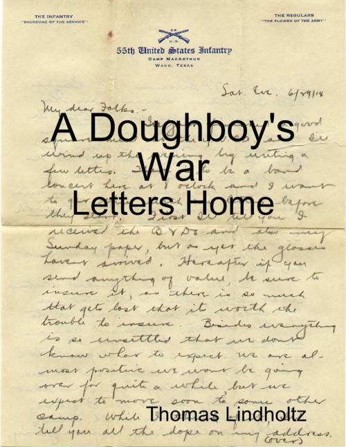 Cover of the book A Doughboys War: Letters Home by Thomas Lindholtz, Lulu.com