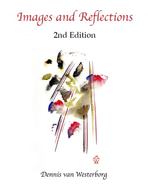 Cover of the book Images and Reflections - 2nd Edition by Dennis van Westerborg, Lulu.com
