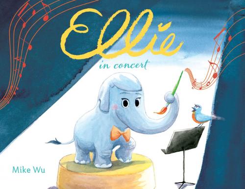 Cover of the book Ellie in Concert by Mike Wu, Disney Book Group
