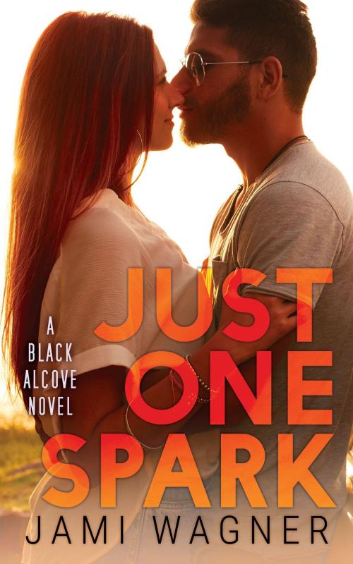 Cover of the book Just One Spark: A Black Alcove Novel by Jami Wagner, Jami Wagner