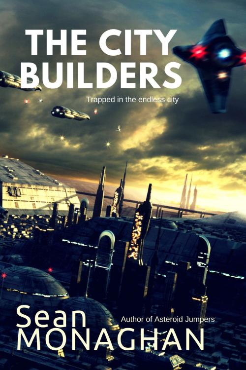 Cover of the book The City Builders by Sean Monaghan, Triple V Publishing