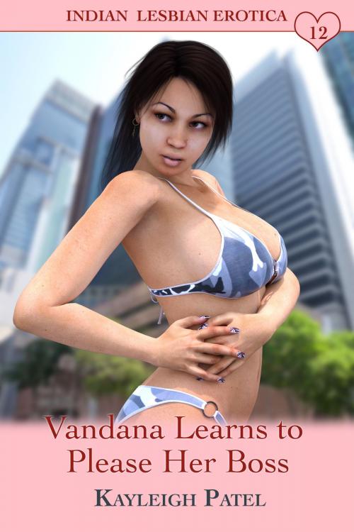 Cover of the book Vandana Learns to Please Her Boss by Kayleigh Patel, Kayleigh Patel