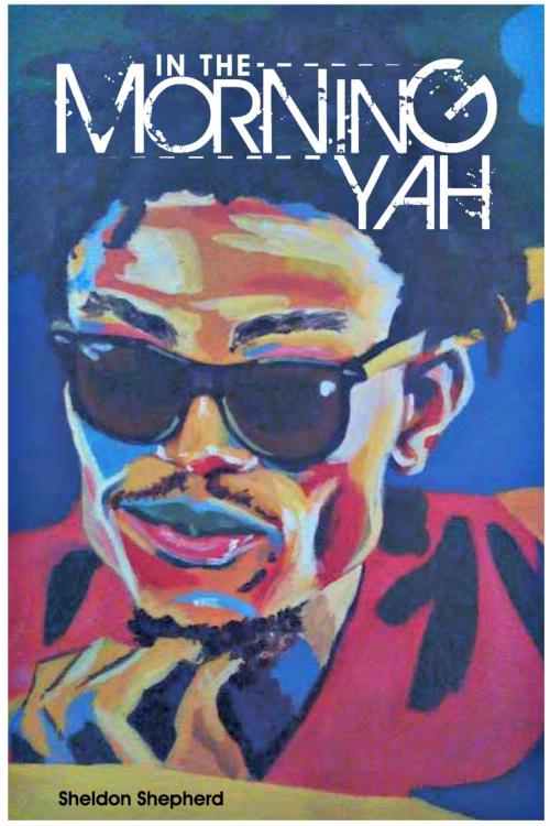Cover of the book In The Morning Yah by Sheldon Shepherd, Pelican Publishers