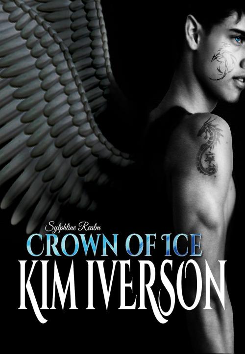Cover of the book Sylphline Realm: Crown of Ice by Kim Iverson, Kim Iverson