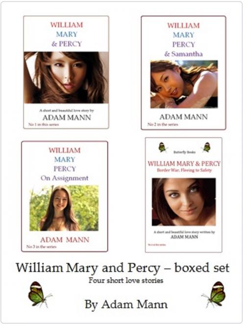 Cover of the book William Mary & Percy Box Set by Adam Mann, ButterflyBooks