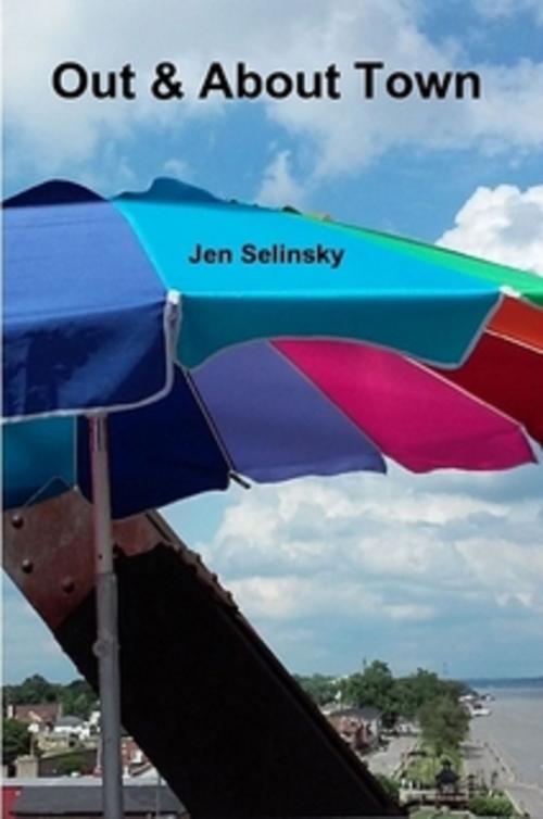 Cover of the book Out & About Town by Jen Selinsky, Jen Selinsky