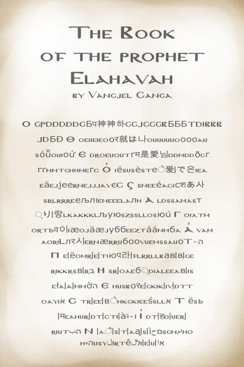 Cover of the book The Book of the Prophet Elahavah by Vangjel Canga, Vangjel Canga