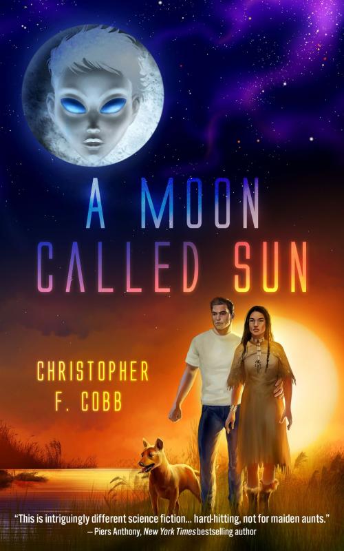 Cover of the book A Moon Called Sun by Christopher Cobb, Darkwater Syndicate, Inc.