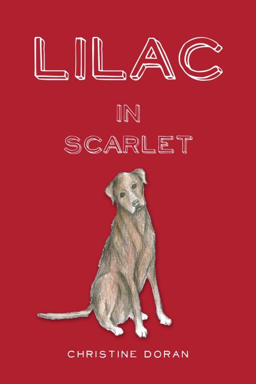 Cover of the book Lilac in Scarlet by Christine Doran, Christine Doran