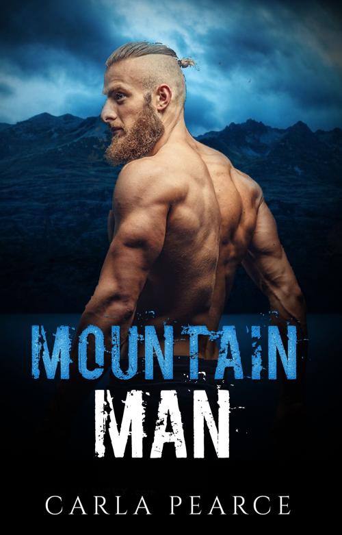 Cover of the book Mountain Man by Carla Pearce, Carla Pearce