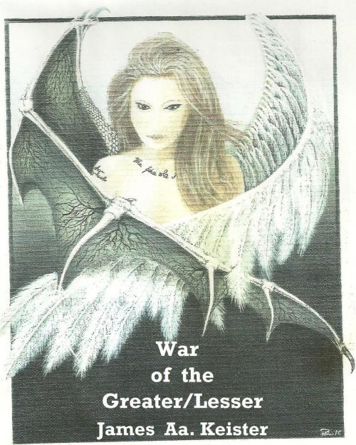 Cover of the book War of the Greater-Lesser by James Aa. Keister, James Aa. Keister