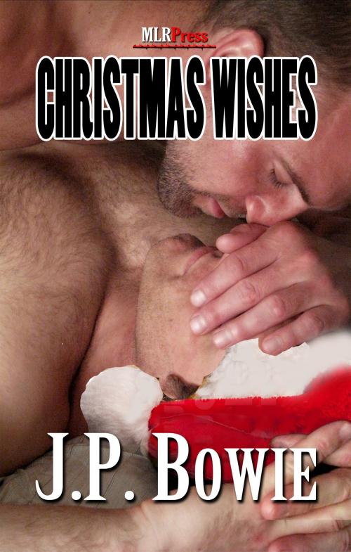 Cover of the book Christmas Wishes by J.P. Bowie, MLR Press