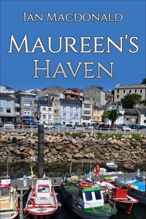 Cover of the book Maureen's Haven by Ian Macdonald, Ian Macdonald