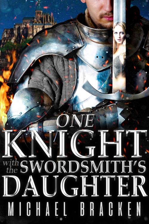Cover of the book One Knight With The Swordsmith's Daughter by Michael Bracken, Deep Desires Press