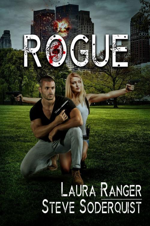 Cover of the book Rogue by Steve Soderquist, Laura Ranger, Foundations Book Publishing Company