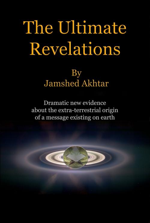 Cover of the book The Ultimate Revelations by Jamshed Akhtar, Jamshed Akhtar