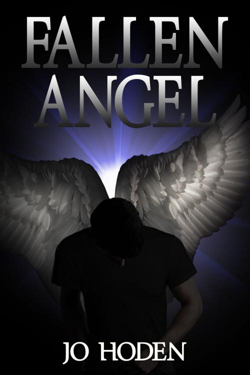 Cover of the book Fallen Angel by Jo Hoden, Jo Hoden