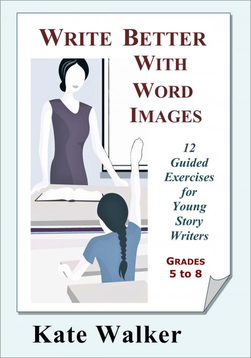 Cover of the book Write Better With Word Images by Kate Walker, Kate Walker