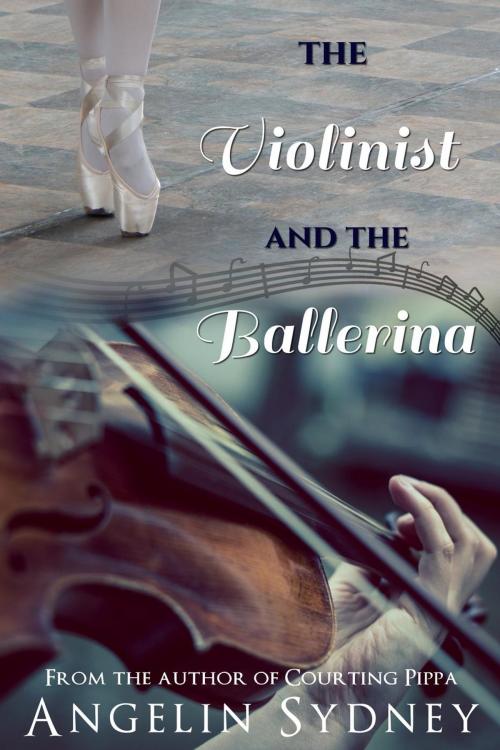 Cover of the book The Violinist and the Ballerina by Angelin Sydney, Massachusetts Books