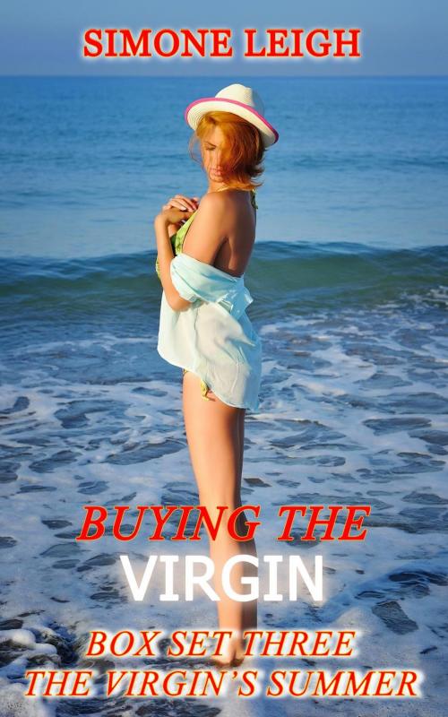 Cover of the book Buying the Virgin - Box Set Three - The Virgin's Summer by Simone Leigh, Coffee Break Erotica