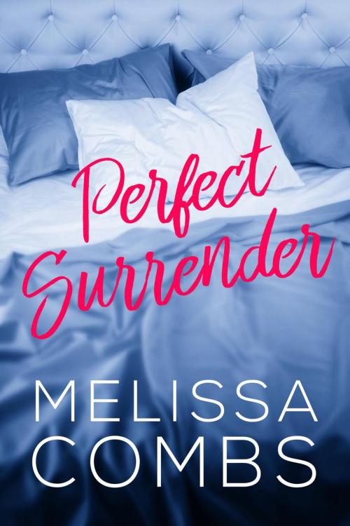 Cover of the book Perfect Surrender by Melissa Combs, Crossroads Fiction