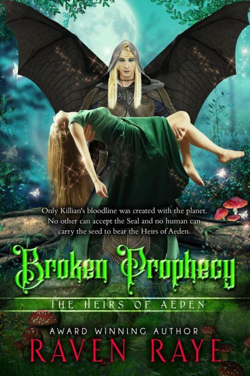 Cover of the book Broken Prophecy by Raven Raye, Raven Raye