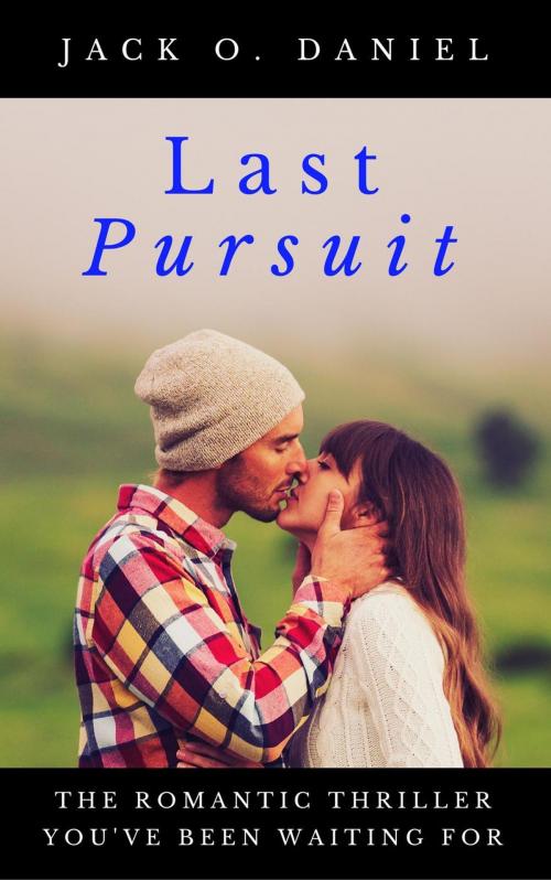 Cover of the book Last Pursuit by Jack O. Daniel, Massachusetts Books