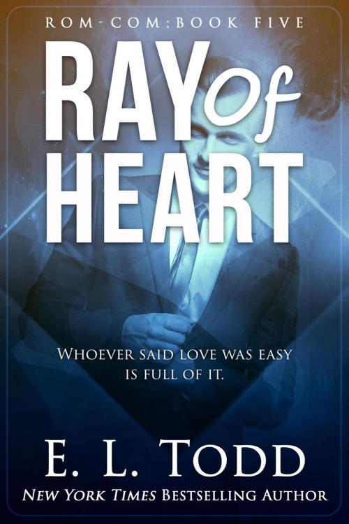 Cover of the book Ray of Heart (Ray #5) by E. L. Todd, E. L. Todd