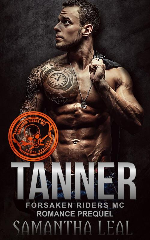 Cover of the book TANNER by Samantha Leal, Totally Romance Publishing
