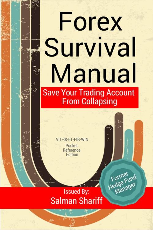 Cover of the book Forex Survival Manual by Salman Shariff, Salman Shariff