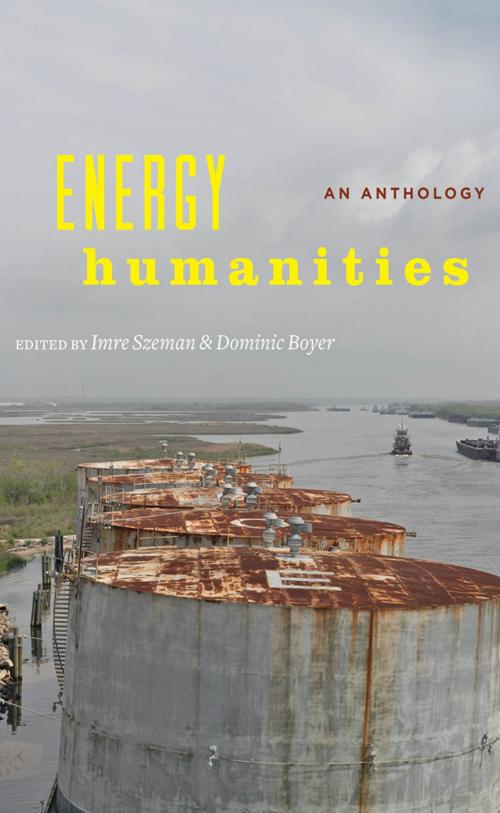 Cover of the book Energy Humanities by , Johns Hopkins University Press