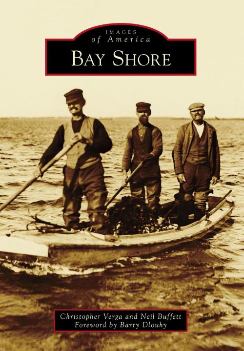 Cover of the book Bay Shore by Christopher Verga, Neil Buffett, Arcadia Publishing Inc.