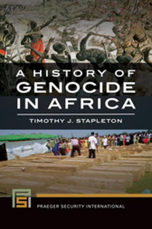 Cover of the book A History of Genocide in Africa by Timothy J. Stapleton, ABC-CLIO