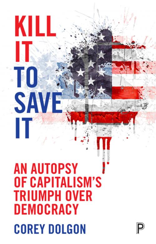 Cover of the book Kill it to save it by Dolgon, Corey, Policy Press