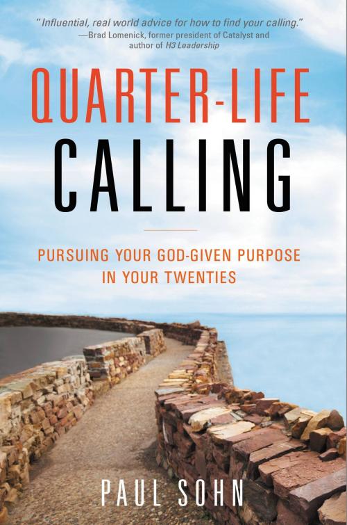 Cover of the book Quarter-Life Calling by Paul Sohn, FaithWords