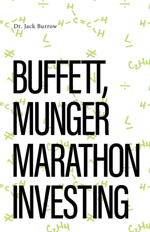 Cover of the book Buffett, Munger Marathon Investing by Dr.  Jack Burrow, FriesenPress