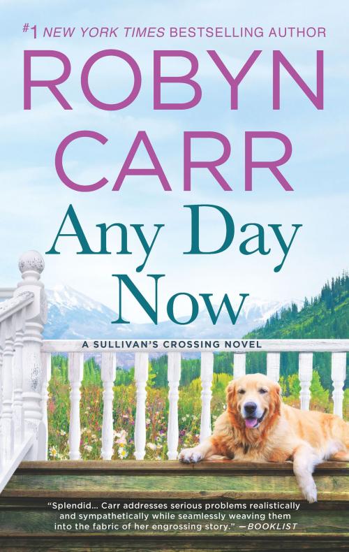 Cover of the book Any Day Now by Robyn Carr, MIRA Books