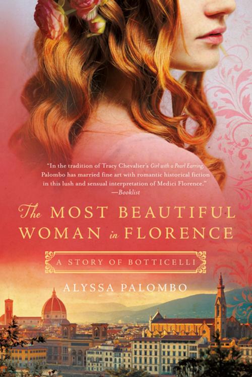 Cover of the book The Most Beautiful Woman in Florence by Alyssa Palombo, St. Martin's Press