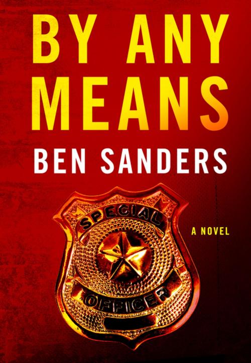 Cover of the book By Any Means by Ben Sanders, St. Martin's Press