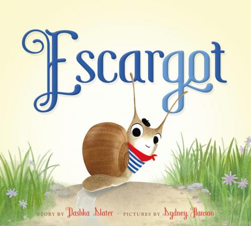 Cover of the book Escargot by Dashka Slater, Farrar, Straus and Giroux (BYR)