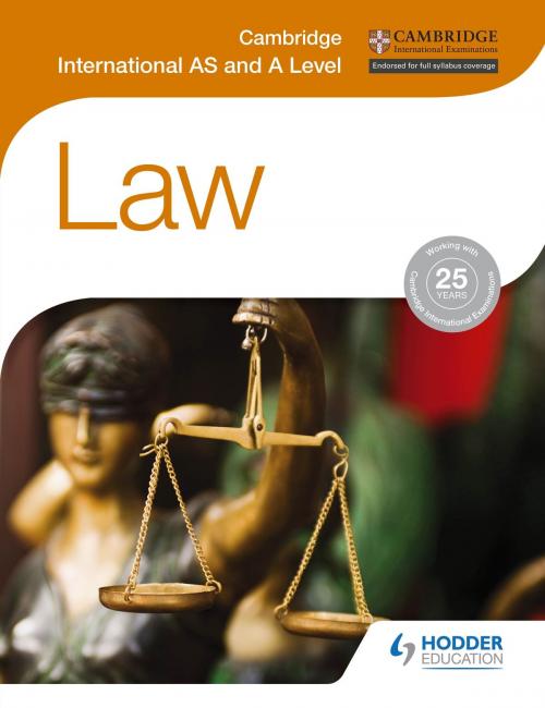 Cover of the book Cambridge International AS and A Level Law by Jacqueline Martin, Hodder Education