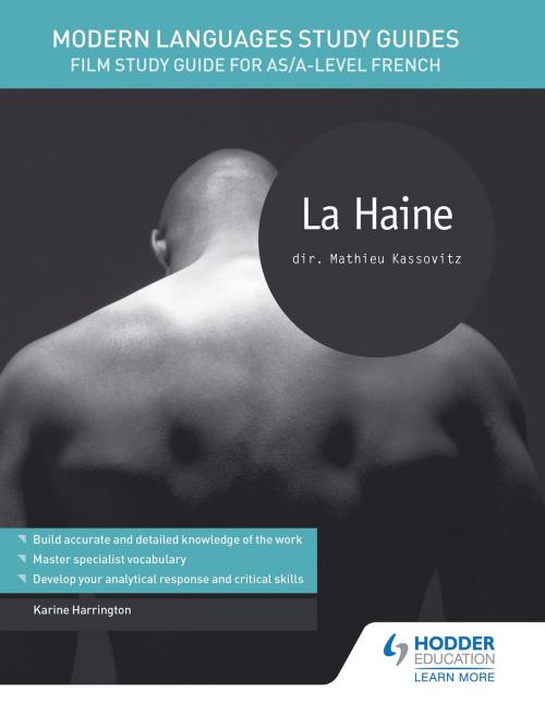 Cover of the book Modern Languages Study Guides: La haine by Karine Harrington, Hodder Education