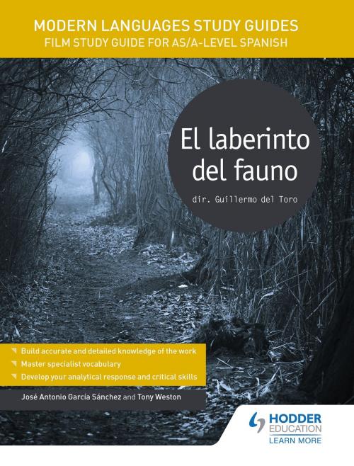 Cover of the book Modern Languages Study Guides: El laberinto del fauno by Tony Weston, José García Sánchez, Hodder Education